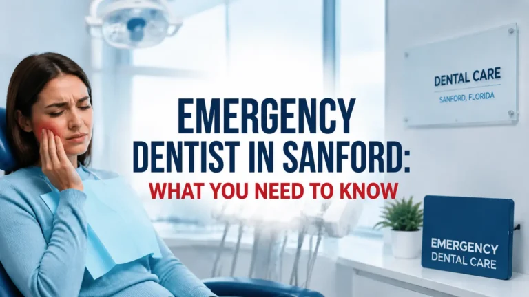 Emergency Dentist in Sanford